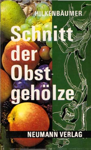 Imagen del vendedor de Schnitt der Obstgehlze. von F. Hilkenbumer. Mit Zeichn. von Hans Preusse a la venta por Schrmann und Kiewning GbR