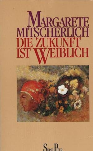 Seller image for Die Zukunft ist weiblich. Piper ; Bd. 968 for sale by Schrmann und Kiewning GbR