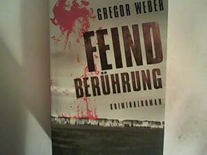 Bild des Verkufers fr Feindberhrung: Kriminalroman zum Verkauf von ANTIQUARIAT FRDEBUCH Inh.Michael Simon