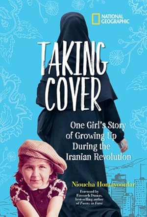 Seller image for Taking Cover : One Girl's Story of Growing Up During the Iranian Revolution for sale by GreatBookPricesUK