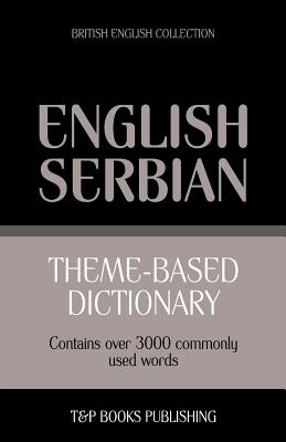 Seller image for Theme-Based Dictionary British English-Serbian - 3000 Words (Paperback or Softback) for sale by BargainBookStores