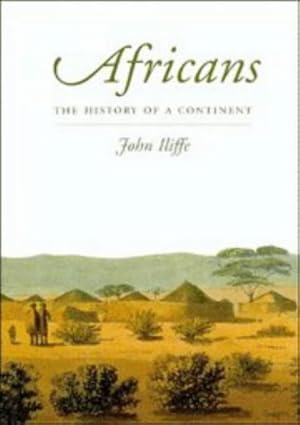 Seller image for Africans: The History of a Continent (African Studies, Series Number 85) for sale by WeBuyBooks