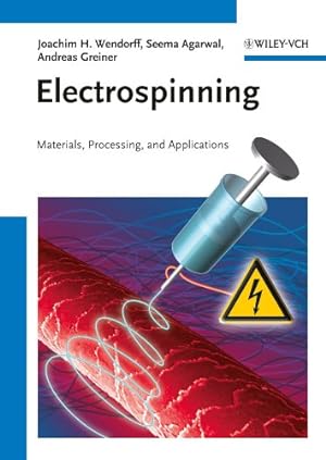 Immagine del venditore per Electrospinning: Materials, Processing, and Applications venduto da WeBuyBooks