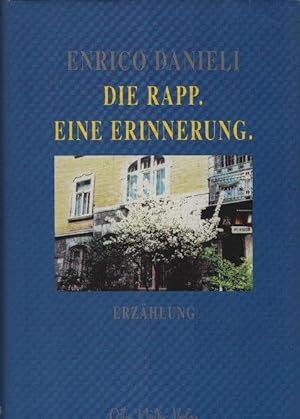 Bild des Verkufers fr Die Rapp. Eine Erinnerung : Erzhlung. zum Verkauf von Schrmann und Kiewning GbR