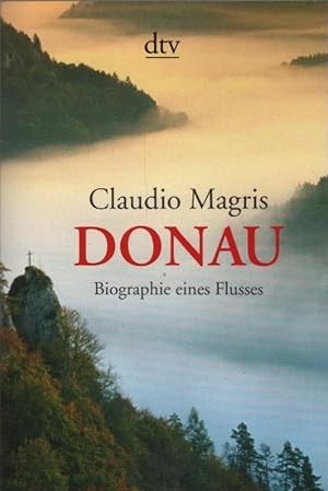 Imagen del vendedor de Donau : Biographie eines Flusses. Aus dem Ital. von Heinz-Georg Held / dtv ; 34418 a la venta por Schrmann und Kiewning GbR