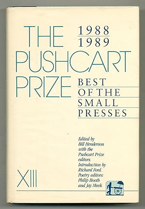 Seller image for The Pushcart Prize XIII: Best of the Small Presses, 1988-1989 for sale by Between the Covers-Rare Books, Inc. ABAA