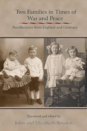 Immagine del venditore per Two Families in Time of War and Peace: Recollections from England and Germany venduto da WeBuyBooks