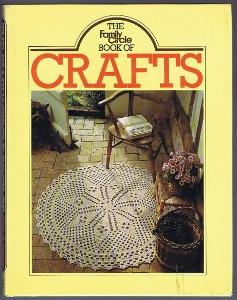 The Family Circle Book of Crafts