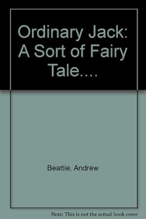 Seller image for Ordinary Jack: A Sort of Fairy Tale. for sale by WeBuyBooks