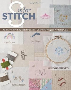 Seller image for S is for Stitch for sale by WeBuyBooks