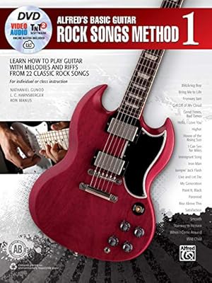 Seller image for Alfred's Basic Guitar Rock Songs Method, Bk 1: Learn How to Play Guitar with Melodies and Riffs from 22 Classic Rock Songs, Book, DVD & Online Video/Audio/Software (Alfred's Basic Guitar Library) for sale by WeBuyBooks