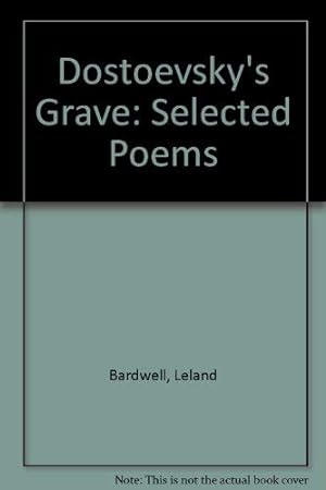 Seller image for Dostoevsky's Grave: Selected Poems for sale by WeBuyBooks