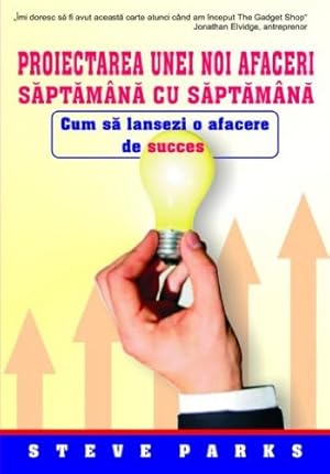 Immagine del venditore per PROIECTAREA UNEI AFACER I SAPTAMANA CU SAPTAMAN venduto da WeBuyBooks