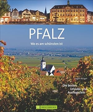 Bild des Verkufers fr Krger, J: Wo es am schnsten ist - die Pfalz zum Verkauf von WeBuyBooks