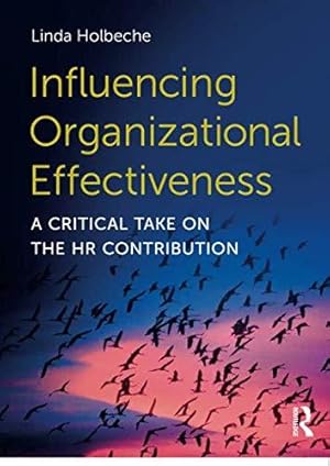 Seller image for Influencing Organizational Effectiveness: A Critical Take on the HR Contribution for sale by WeBuyBooks
