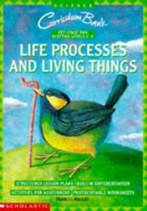 Immagine del venditore per Life Processes and Living Things KS2 (Curriculum Bank) venduto da WeBuyBooks