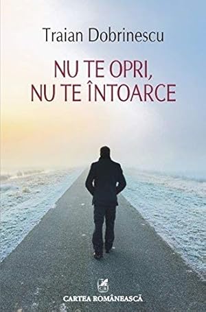 Seller image for NU TE OPRI NU TE INTOARCE for sale by WeBuyBooks