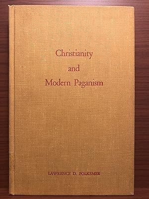 Seller image for Christianity and Modern Paganism: The Knubel-Miller Lectures: 1959 for sale by Rosario Beach Rare Books