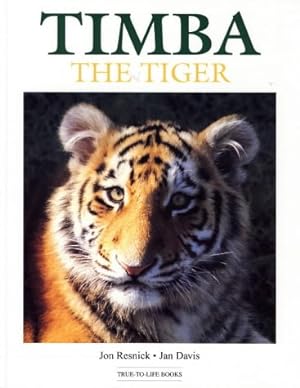 Bild des Verkufers fr Timba the Tiger (True-to-life) zum Verkauf von WeBuyBooks