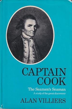 Seller image for CAPTAIN COOK, The Seamen's Seaman, A Study of the Great Discoverer for sale by Jean-Louis Boglio Maritime Books