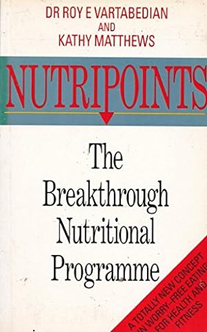 Imagen del vendedor de Nutripoints - the Breakthrough Nutritional Programme a la venta por WeBuyBooks