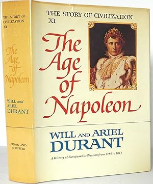Seller image for The Age of Napoleon: A History of European Civilization from 1789 to 1815 (The Story of Civilization, Volume XI) for sale by The Wild Muse