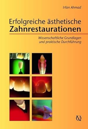 Bild des Verkufers fr Erfolgreiche sthetische Zahnrestaurationen: Wissenschaftliche Grundlagen und praktische Durchfhrung zum Verkauf von buchlando-buchankauf