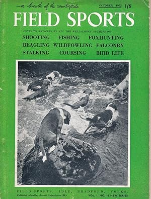 Imagen del vendedor de Field Sports Magazine. Volume 1. No. 10 New Series. October 1952 a la venta por Barter Books Ltd