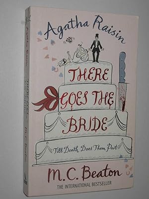 Imagen del vendedor de There Goes the Bride - Agatha Raisin Mystery #20 a la venta por Manyhills Books