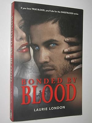 Bild des Verkufers fr Bonded By Blood - Sweetblood Series #1 zum Verkauf von Manyhills Books