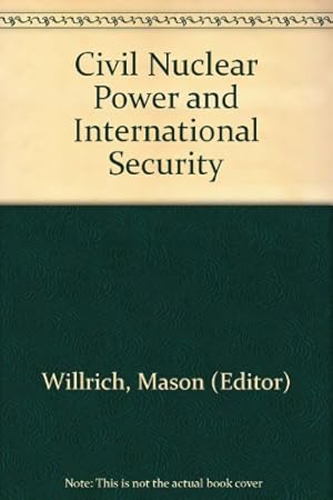 Seller image for Civil Nuclear Power and International Security for sale by WeBuyBooks