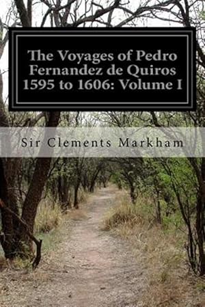 Seller image for Voyages of Pedro Fernandez De Quiros 1595 to 1606 for sale by GreatBookPrices