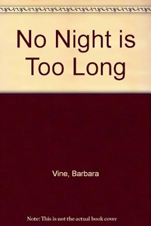 Imagen del vendedor de No Night is Too Long a la venta por WeBuyBooks