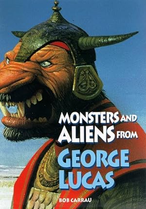 Image du vendeur pour Monsters and Aliens from George Lucas (Abradale Books) mis en vente par WeBuyBooks