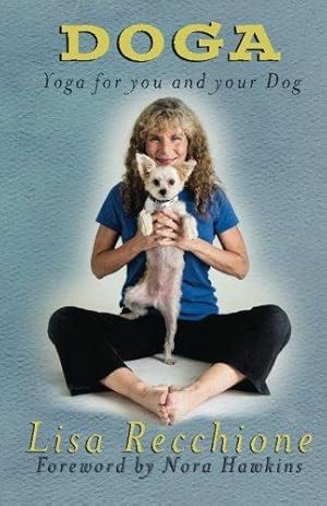 Imagen del vendedor de Doga: Yoga for You and Your Dog a la venta por WeBuyBooks