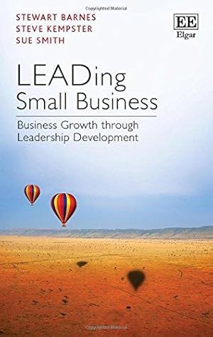 Bild des Verkufers fr LEADing Small Business: Business Growth Through Leadership Development zum Verkauf von WeBuyBooks