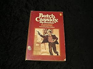 Butch Cassidy, My Brother