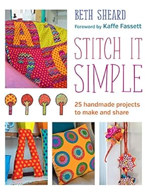 Bild des Verkufers fr Stitch it Simple: 25 Handmade Projects to Make and Share zum Verkauf von WeBuyBooks