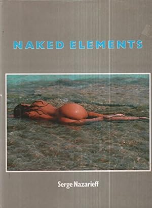 Bild des Verkufers fr Naked Elements zum Verkauf von WeBuyBooks