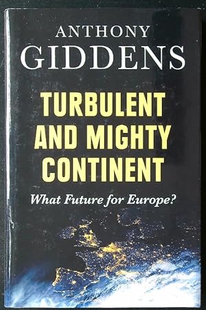 Immagine del venditore per Turbulent and Mighty Continent: What Future for Europe? venduto da Librodifaccia