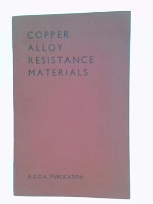 Bild des Verkufers fr Copper Alloy Resistance Materials zum Verkauf von World of Rare Books