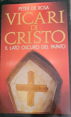 Vicari di cristo - il lato oscuro del papato