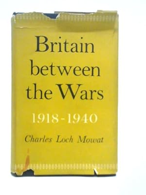 Seller image for Britain Between the Wars 1918-1940 for sale by World of Rare Books