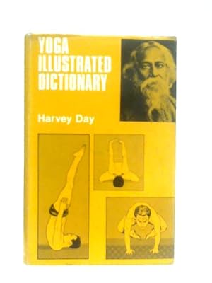 Bild des Verkufers fr Yoga Illustrated Dictionary zum Verkauf von World of Rare Books