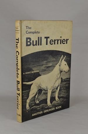 Image du vendeur pour The Complete Bull Terrier [in two parts]. mis en vente par Forest Books, ABA-ILAB