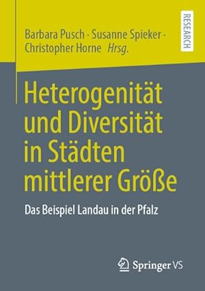 Bild des Verkufers fr Heterogenitt und Diversitt in Stdten mittlerer Gre : Das Beispiel Landau in der Pfalz zum Verkauf von AHA-BUCH GmbH