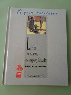 Imagen del vendedor de La vida en las selvas, las pampas y los Andes a la venta por GALLAECIA LIBROS