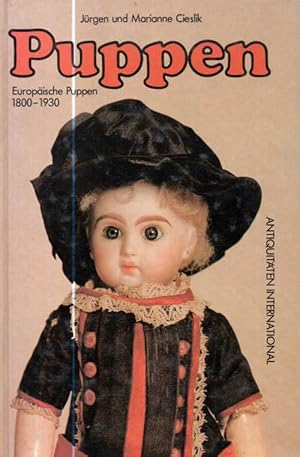 Puppen. Europäische Puppen 1800 - 1930. Antiquitäten International.