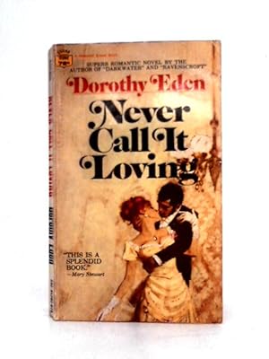 Immagine del venditore per Never Call it Loving venduto da World of Rare Books