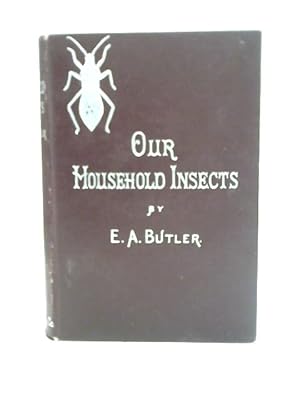 Seller image for Our Household Insects for sale by World of Rare Books